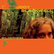 Jody Blackwell - Wilderness (2016)