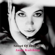 Anna Kolchina - Street of Dreams (2015) flac