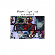 Unwelcome - Buonalaprima (Remastered) (2020)