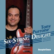 Tony Purrone - Six-String Delight (1998) [Hi-Res]