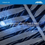 Patricia Auchterlonie, Ulrich Heinen, Soumik Datta, Klangforum Wien, Enno Poppe - Param Vir: Wheeling Past the Stars & Other Works (2021) [Hi-Res]