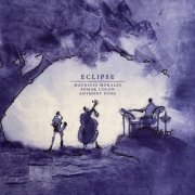 Mauricio Morales, Edmar Colon & Anthony Fung - Eclipse (2022)