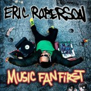 Eric Roberson - Music Fan First (2009)