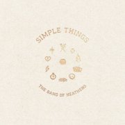 The Band Of Heathens - Simple Things (2023) [Hi-Res]