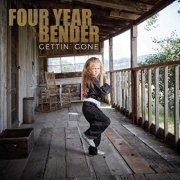 Four Year Bender - Gettin' Gone (2019)