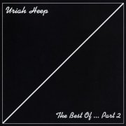 Uriah Heep - The Best Of... Part 2 (Remastered) (1996)