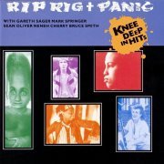 Rip Rig + Panic - Knee Deep In Hits (1990)