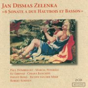 Paul Dombrecht, Marcel Ponseele, Ku Ebbinge, Danny Bond, Chiara Banchini, Richte van der Meer, Robert Kohnen - Zelenka: 6 Sonatas for Oboe & Bassoon (1982)