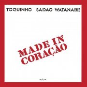 Toquinho & Sadao Watanabe - Made In Coração (1988)