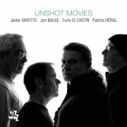 Javier Girotto, Furio Di Castri, Patrice Heral - Unshot Movies (2017) [Hi-Res]