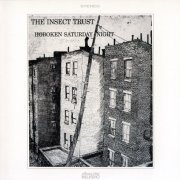Insect Trust - Hoboken Saturday Night (Reissue) (1970/2004)