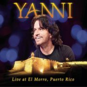 Yanni - Live at El Morro, Puerto Rico (2012)