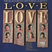 The Blackwood Brothers Quartet - L-O-V-E-LOVE (1972) [Hi-Res]