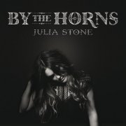 Julia Stone ‎- By The Horns (Deluxe Edition) (2012)
