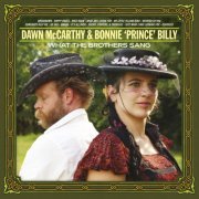 Dawn McCarthy & Bonnie 'Prince' Billy - What The Brothers Sang (2013)