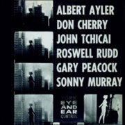 Albert Ayler - New York Eye & Ear Control (2009)