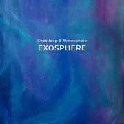 Atmøsphäre & Ghostloop - Exosphere (2024)