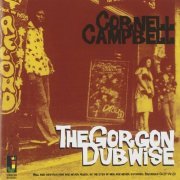 Cornell Campbell - The Gorgon Dubwise (2013)
