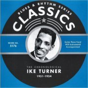 Ike Turner - Blues & Rhythm Series 5176: The Chronological Ike Turner 1951-1954 (2006)