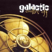 Galactic - Coolin' Off (2001)
