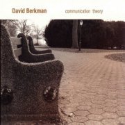 David Berkman - Communication Theory (2000)