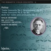 Hagai Shaham, BBC Scottish Symphony Orchestra, &Martyn Brabbins - Hubay: Violin Concertos Nos 1 & 2 (2006)