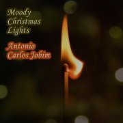 Antonio Carlos Jobim - Moody Christmas Lights (2019)