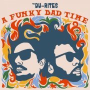 The Du-Rites - A Funky Bad Time (2020) [FLAC]