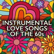 Sam Levine - Instrumental Love Songs Of The 60s (2022)