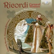 Gabriella Morelli & Giancarlo Simonacci - Ricordi: Carnaval Vénitien Music for Piano 4 Hands (2016)