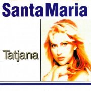 Tatjana - Santa Maria (1996)