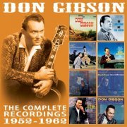 Don Gibson - The Complete Recordings 1952 - 1962 (2017)