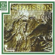 Basler Sinfonie-Orchester, Armin Jordan - Chausson - Symphonie en si bémol majeur / «Viviane» (1986)