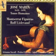 Montserrat Figueras, Rolf Lislevand - José Marín, 1628-1699: Tonos Humanos (1998)