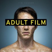 Tim Kasher - Adult Film (2013)