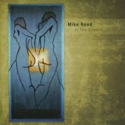 Mike Reed - In the Context Of (2006)