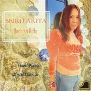 Seiko Akita - Bachish Riffs (2024)