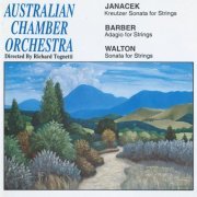 Richard Tognetti, Australian Chamber Orchestra - Janacek: Kreutzer Sonata for Strings / Barber: Adagio for Strings / Walton: Sonata for Strings (1992)