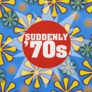 VA - Suddenly '70s (2CD) (1997)