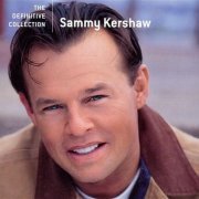 Sammy Kershaw - The Definitive Collection (2004)