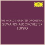 Gewandhausorchester Leipzig - The World's Greatest Orchestras - Gewandhausorchester Leipzig (2021)