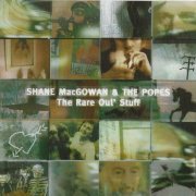 Shane MacGowan & The Popes - The Rare Oul' Stuff (2001)