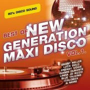 VA - Best of New Generation Maxi Disco Vol. 1 (2020)