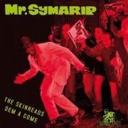 Roy Ellis / Mr. Symarip - The Skinheads Dem a Come (2022)