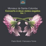 Paolo Biordi & Francesco Tomei - Sainte-Colombe: Concerts à deux violes esgales, Vol. 1 (2022) [Hi-Res]