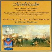 Orchestra of the Age of Enlightenment, Charles Mackerras - Mendelssohn: Symphony No. 4 'Italian' & A Midsummer Night's Dream / Ein Sommernachtstraum (1988)
