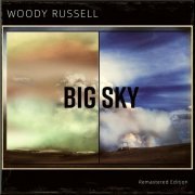 Woody Russell - Big Sky (2023 Remastered Edition) (2023)