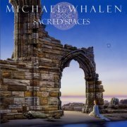 Michael Whalen - Sacred Spaces (2020) [Hi-Res]