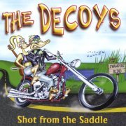 The Decoys - Shot From The Saddle (2002)