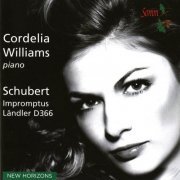 Cordelia Williams - Schubert: Impromptus - Ländler‎ (2014)